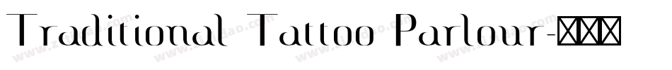 Traditional Tattoo Parlour字体转换